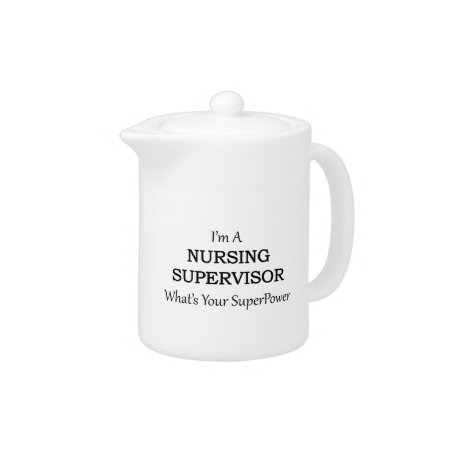 Nursing Supervisor Teapot