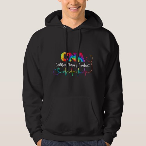 Nursing Tie Dye CNA Certified Nursing Assistant He Hoodie