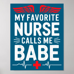 Nursing wife my favorite nurse calls me babe, nurs poster