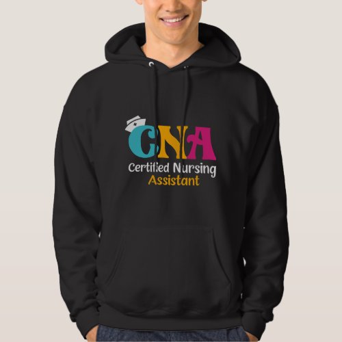 Nursing Womens CNA Certified Nursing Assistant 2 Hoodie