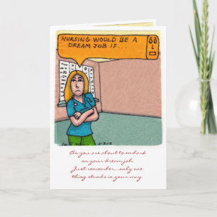 Nursing Would Be a Dream Job If... Card
