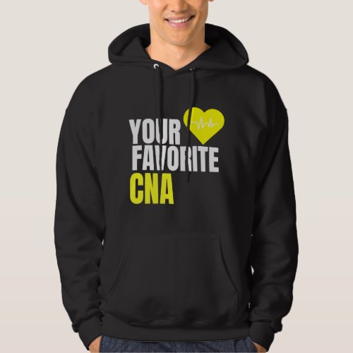 Nursing Your Favorite CNA Proud Certified Nursing  Hoodie