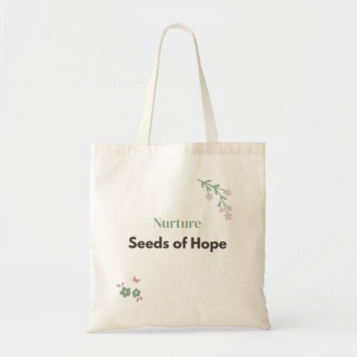 Nurture Seeds of Hope Teacher Floral Tote Bag