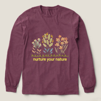 Nurture Your Nature Botanical T-Shirt Tri-Blend Shirt