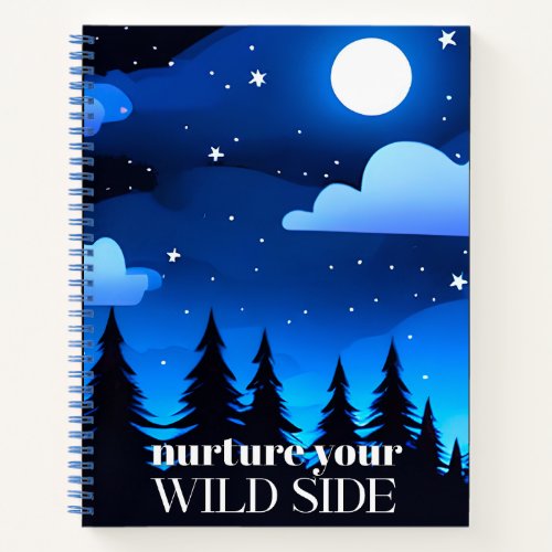 Nurture Your Wild Side Moon Stars  Pines Journal