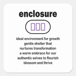 nurturing space - enclosure square sticker