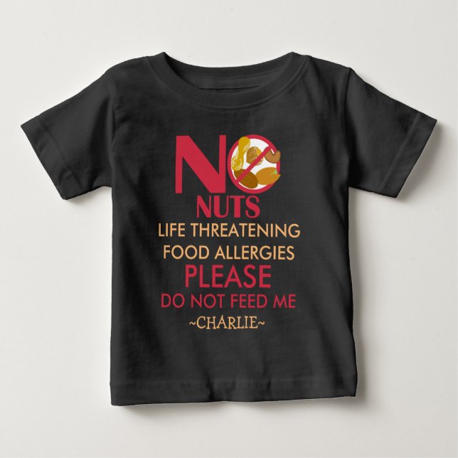 Nut Allergy Shirt, Do not feed me Baby T-Shirt (Front)