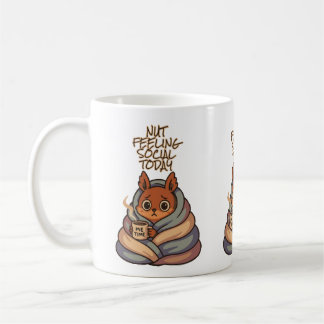 Nut Feeling Social Today – Cozy Squirrel Introvert Coffee Mug