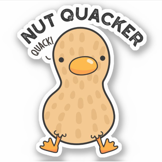 Nut Quacker Funny Peanut Puns  Sticker (Front)