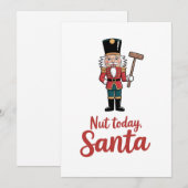 Nut Today Santa Funny Nutcracker Christmas Santa (Front/Back)