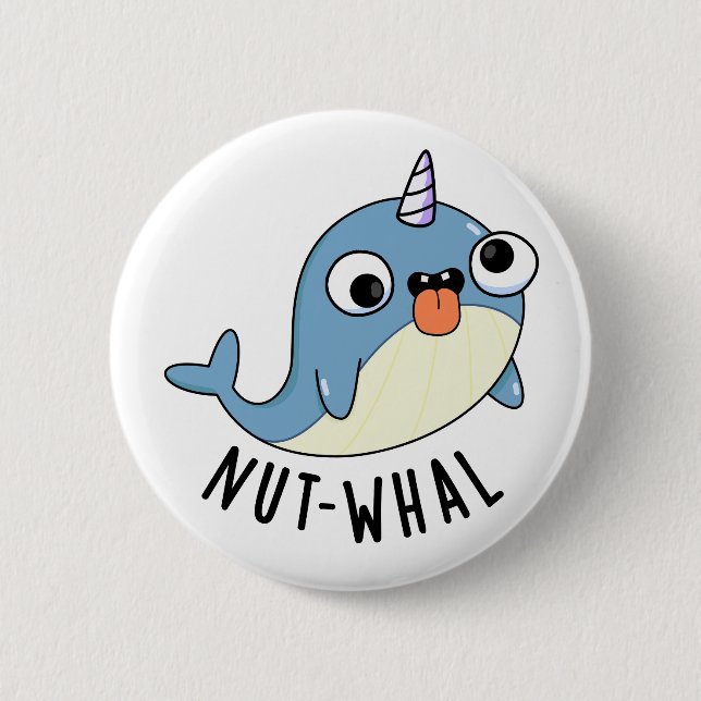 Nut-whal Funny Narwhal Pun  Button (Front)