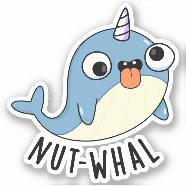Nut-whal Funny Narwhal Pun  Sticker (Front)