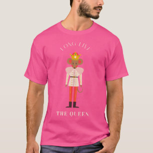 Nutcracker Long Live The Mouse Queen Rat Queen Dan T-Shirt