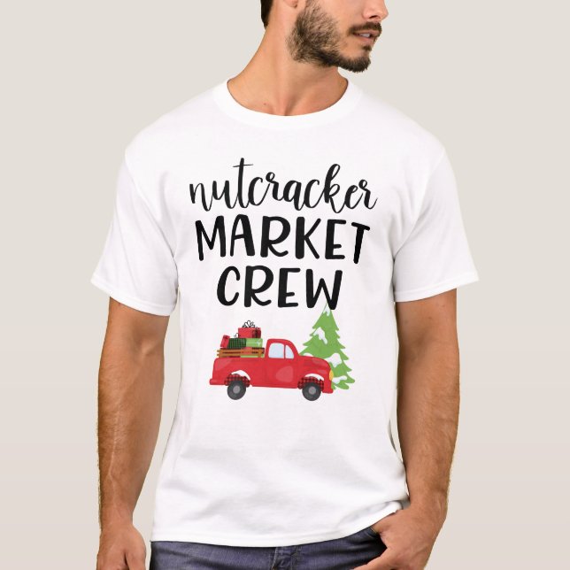 Nutcracker Market Crew Christmas Holiday Shopping T-Shirt (Front)