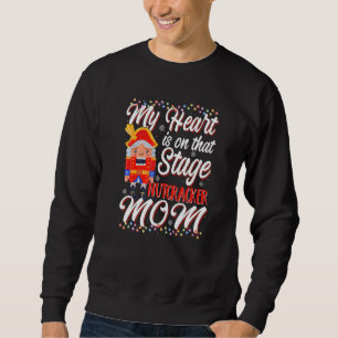 Nutcracker Mom Love Ballet Dance Mom Sweatshirt