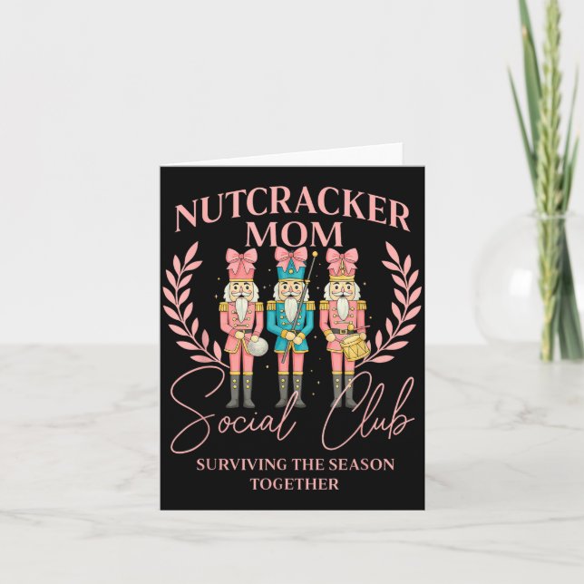Nutcracker Mom Social Club Surviving The Season To Card (Front)