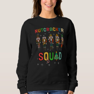 Nutcracker Squad Ballet Dance Matching Family Chri Sweatshirt