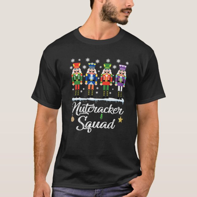 Nutcracker Squad Ballet Dance Matching Family Chri T-Shirt (Front)