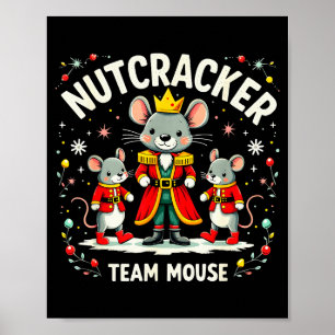 Nutcracker Team Mouse Christmas Ballet Gift Merry Poster