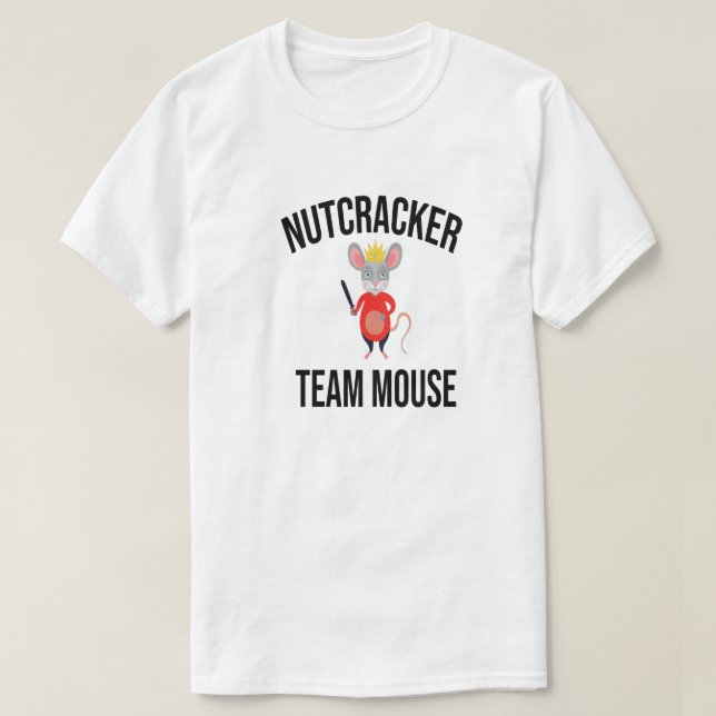 Nutcracker Team Mouse,Christmas Nutcracker,gift  T-Shirt (Design Front)