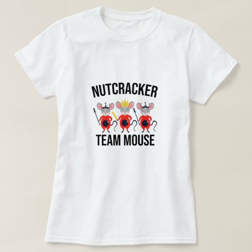 Nutcracker Team MouseChristmas Nutcracker T_Shirt