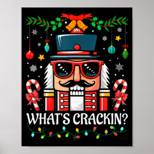 Nutcracker What's Crackin Funny Christmas Men Wome Poster