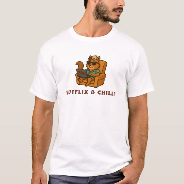 Nutflix & Chill T-Shirt (Front)