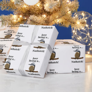 Nuthatch Bird Backyard Birder Birdwatcher Wrapping Paper
