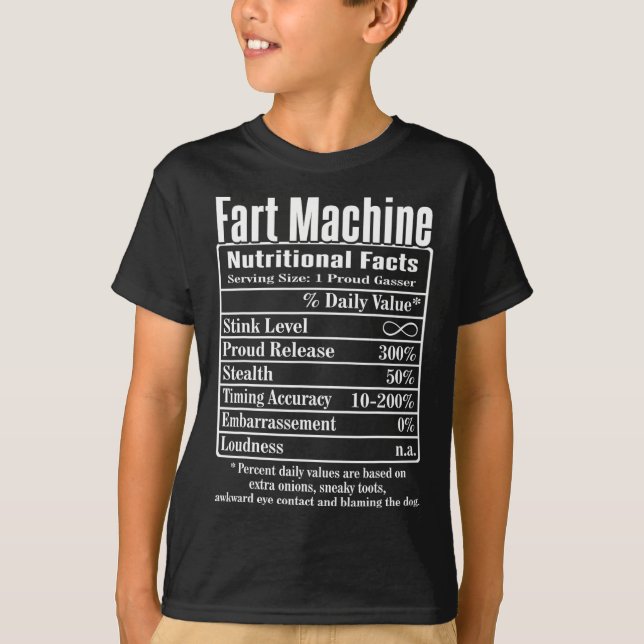 Nutrion Facts Fart Machine Dad Jokes Funny Farting T-Shirt (Front)