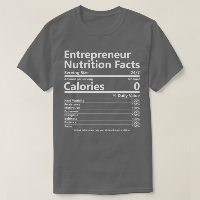 Nutrition Facts Entrepreneur Success Motivation  1 T-Shirt (Design Front)