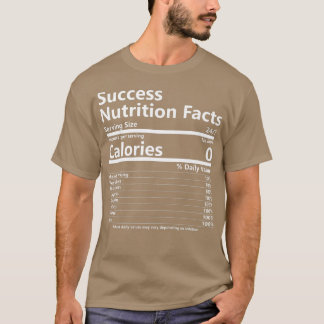 Nutrition Facts Success Motivation Motivational  1 T-Shirt