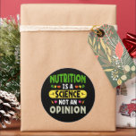 Nutrition Is A Science Not An Opinion Nutritionist Classic Round Sticker<br><div class="desc">Nutrition Is A Science Not An Opinion Nutrition Expert Saying For Nutritionists,  Dietitians,  Health Coaches,  Nutrition Experts,  and those seeking specialized Vegetable Design Enthusiasts,  Great registered health dietitian and food nutritionist design for him and her.</div>