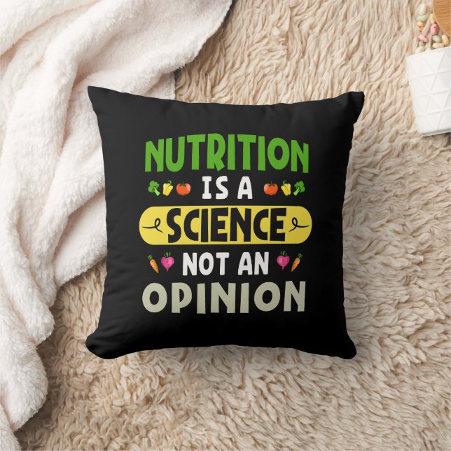 Nutrition Is A Science Not An Opinion Nutritionist Throw Pillow (Blanket)