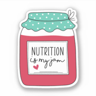 Nutrition is My Jam, Registered Dietitian Gift Sticker