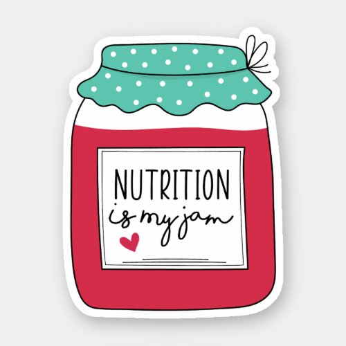 Nutrition is My Jam Registered Dietitian Gift Sticker