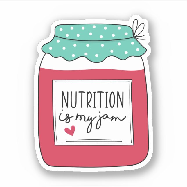Nutrition is My Jam, Registered Dietitian Gift Sticker (Front)