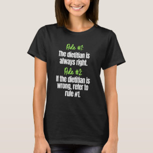 Nutritionist Dietician RDN Medical Dietitian Rules T-Shirt