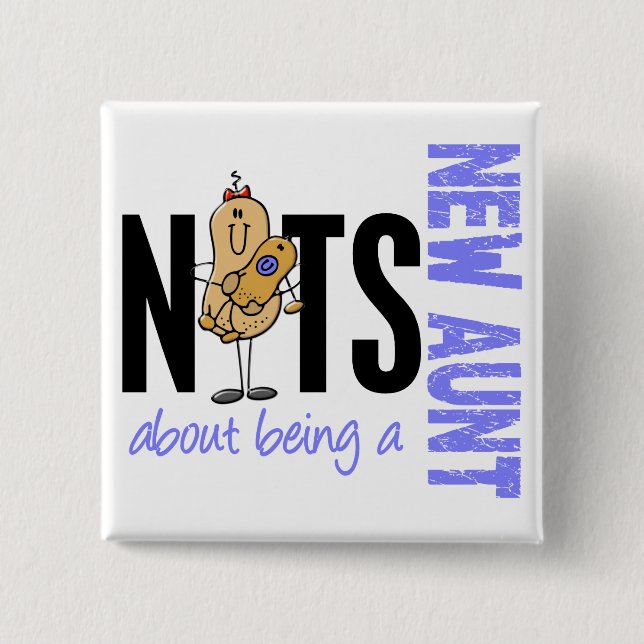 Nuts About Being A New Aunt 1 Blue Pinback Button (Front)