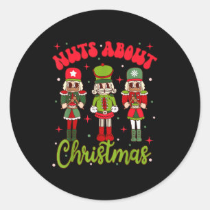Nuts About Christmas Groovy Christmas Nutcracker S Classic Round Sticker
