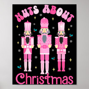Nuts About Christmas Nutcracker Funny Christmas Poster