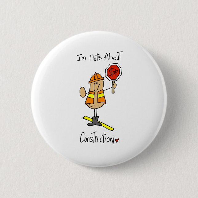Nuts About Construction Pinback Button (Front)