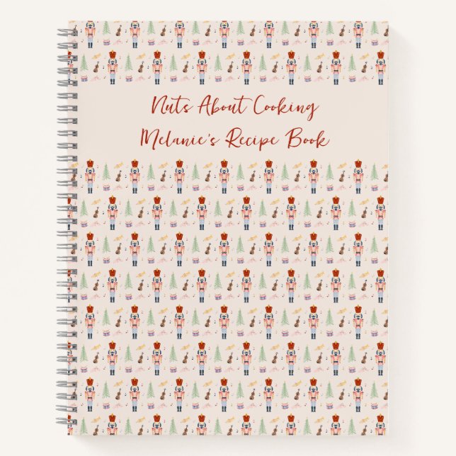 Nuts About Cooking Nutcracker Funny Holiday Recipe Notebook (Front)