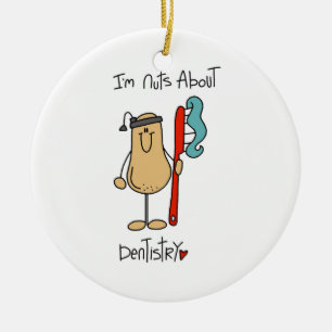 Nuts About Dentistry T-shirts and Gifts Ceramic Ornament
