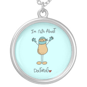 Nuts About Doctoring T-shirts and Gifts Silver Plated Necklace