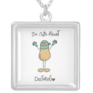 Nuts About Doctoring T-shirts and Gifts Silver Plated Necklace