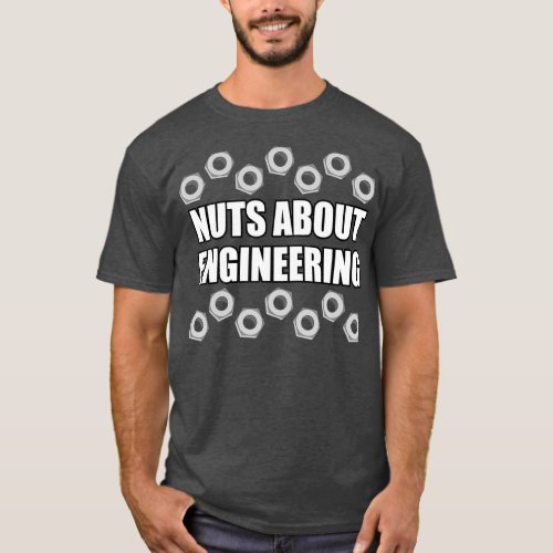 Nuts About Engineering Mechanical Engineer Funny T_Shirt