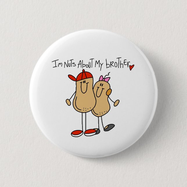 Nuts About My Brother Pinback Button (Front)