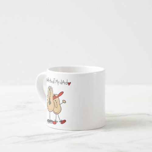 Nuts About My Dad T_shirts and Gifts Espresso Cup