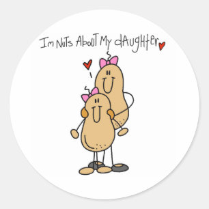 Nuts About My Daughter Classic Round Sticker