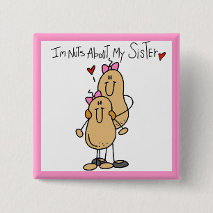 Nuts About My Sister T-shirts and Gifts Button